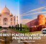 10 Best Places To Visit In Uttar Pradesh In 2025 95x90