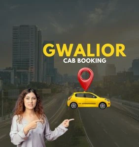 Gwalior Cab Booking