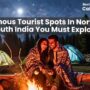 Famous Tourist Spots In North South India You Must Explore 90x90