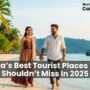 Indias Best Tourist Places You Shouldnt Miss In 2025 90x90