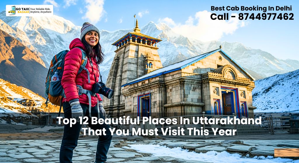 Top 12 Beautiful Places In Uttarakhand That You Must Visit This Year