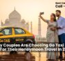 Why Couples Are Choosing Go Taxi Bazaar For Their Honeymoon Travel In 2025 95x90