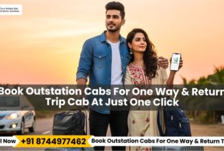Book Outstation Cabs For One Way & Return Trip Cab At Just One Click Call 8744977462