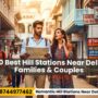 Top 10 Best Hill Stations Near Delhi For Families Couples 90x90